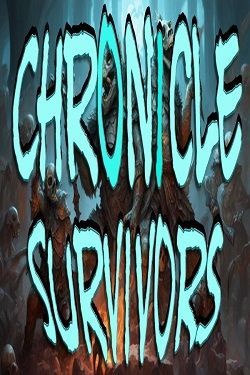 Chronicle Survivors (2024) PC