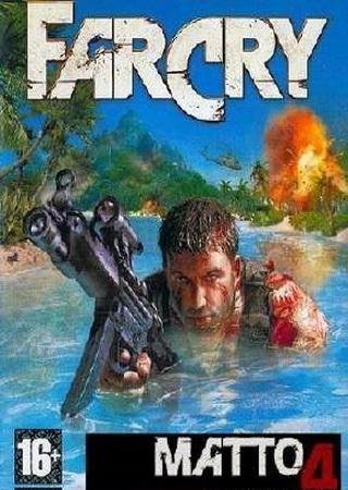 Far Cry: Matto 4 (2004) PC RePack от R.G. Механики
