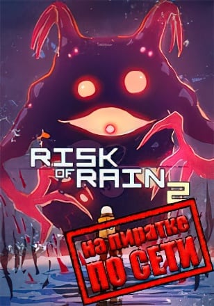 Risk of Rain 2 (2020|RUS) PC Пиратка по Сети