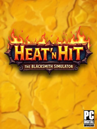 Heat 'n Hit: The Blacksmith Simulator (Симулятор Кузнеца) (2025|RUS) PC RePack от Механики