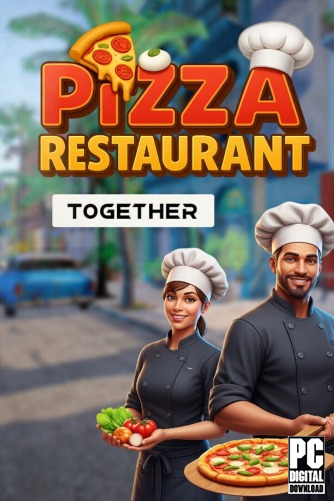 Pizza Restaurant Together [RUS|ENG] (2025) PC RePack от Механики