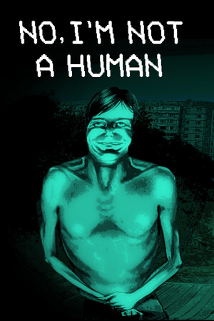 No, I'm not a Human [RUS|ENG] (2025) PC RePack от Механики