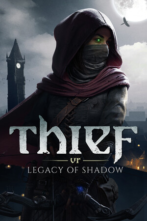 Thief VR: Legacy of Shadow [RUS|ENG] (2025) PC RePack от Механики