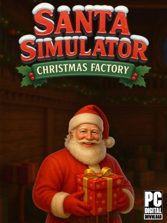 Santa Simulator: Christmas Factory v.21305333 [RUS|ENG] (2025) PC Пиратка Portable