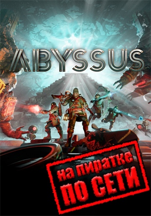 Abyssus v.1.1.52656 [RUS|ENG] (2025) PC Пиратка + Multiplayer (Online по Сети)