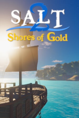Salt 2: Shores of Gold v.2025.5.13​​​​​​​ [RUS|ENG] (2025) PC Пиратка Portable