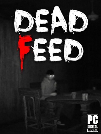 Dead Feed [RUS|ENG] (2026) PC Пиратка