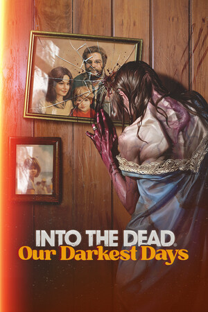 Into the Dead: Our Darkest Days v.0.9.16213 [RUS|ENG] (2025) PC RePack от Other's